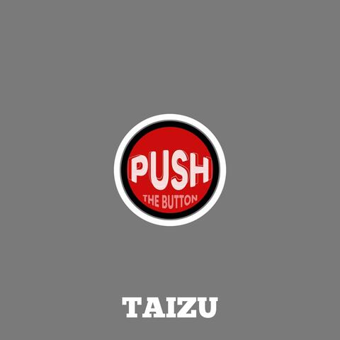 PUSH THE BUTTON