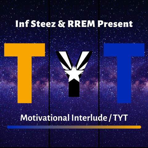 Motivational Interlude / TYT
