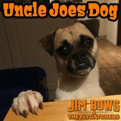 Uncle Joes Dog