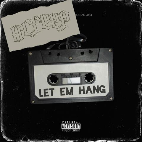 Let Em Hang