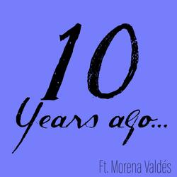 10 Years Ago