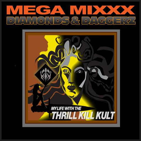 Diamonds & Daggerz Mega Mixxx