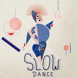Slow Dance