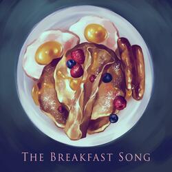 The Breakfast Song