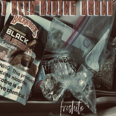I Been Riding Round (Freestyle)