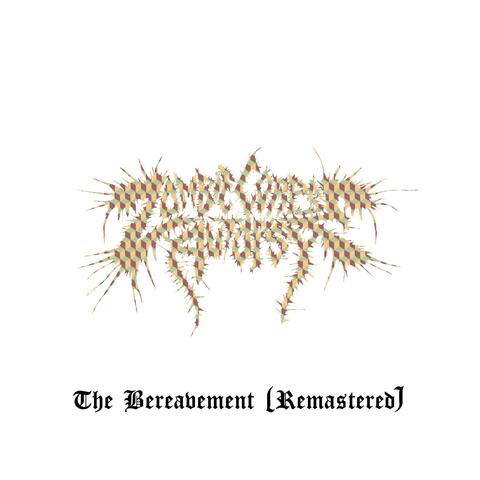 The Bereavement (Remastered)