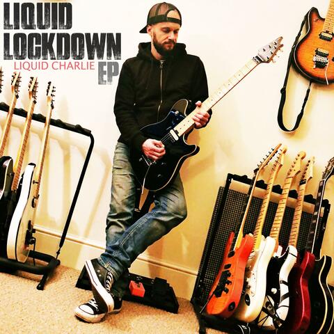 Liquid Lockdown EP
