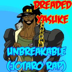 Unbreakable (Jotaro Rap)