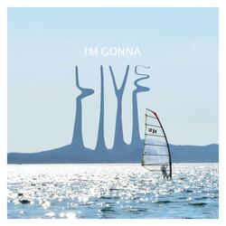 I'm Gonna Live