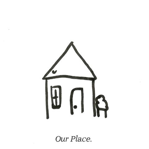 Our Place