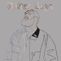Better Days