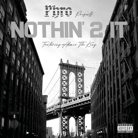 Nothin' 2 It
