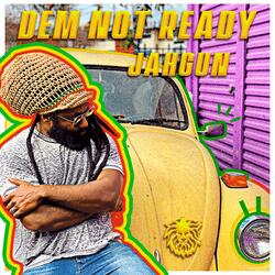 Dem Not Ready