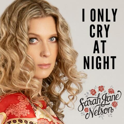 I Only Cry at Night
