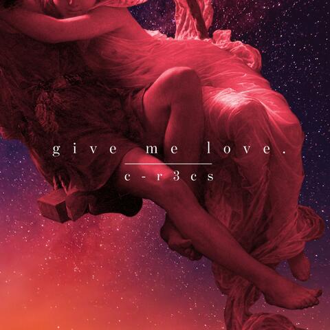 Give Me Love