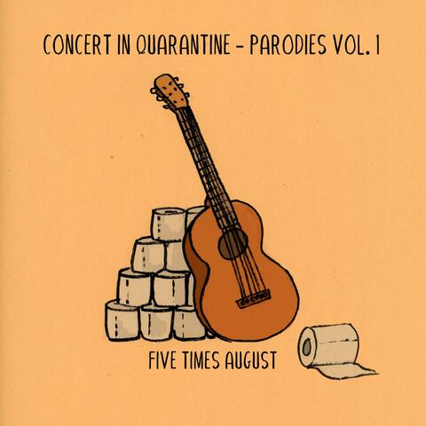 Concert in Quarantine Parodies, Vol. 1