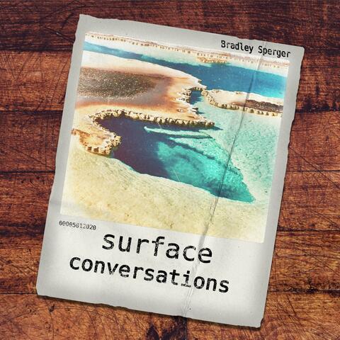 Surface Conversations