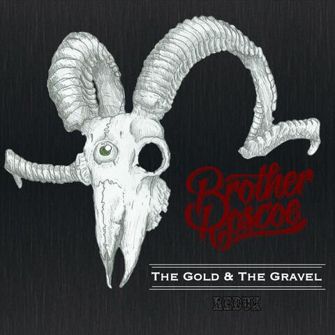 The Gold & the Gravel: Redux