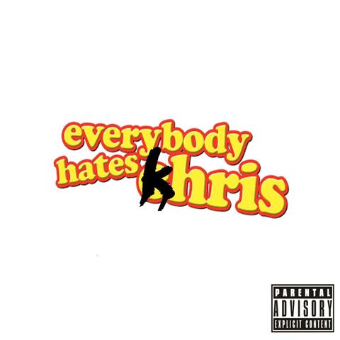 Everybody Hates Khris