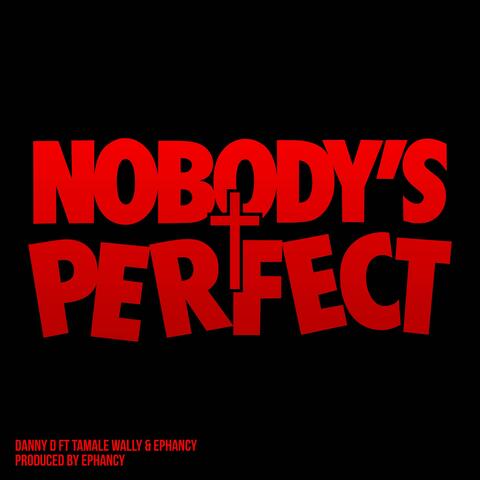 Nobody's Perfect