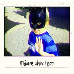 It Burns When I Pee