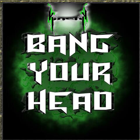 Bang Your Head