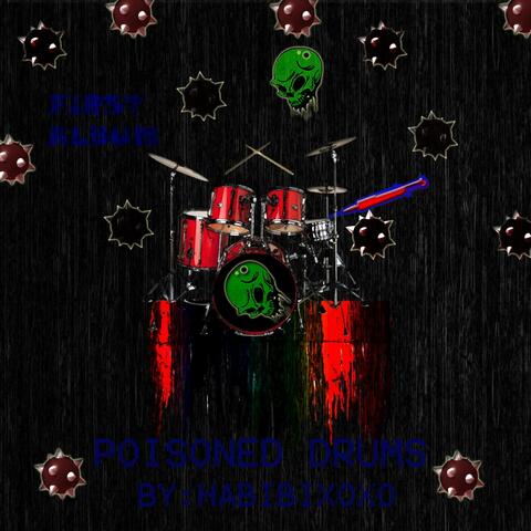 Poisoned Drums