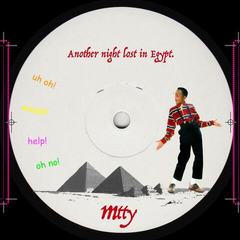 Another Night Lost in Egypt