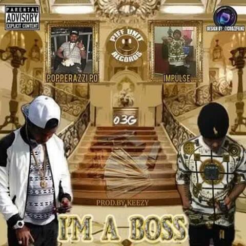 I'm a Boss (feat. Fly Guy Impulse)