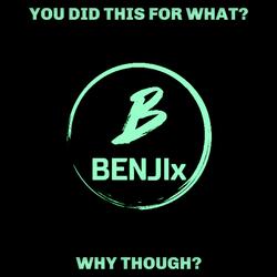 You Did This for What? (Why Though?)