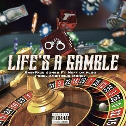 Life's a Gamble