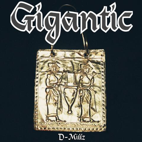 Gigantic