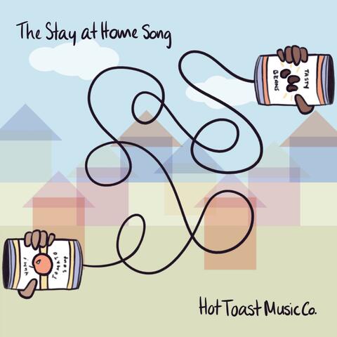 The Stay at Home Song