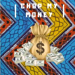 Chop My Money