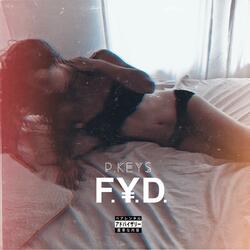 F.Y.D.