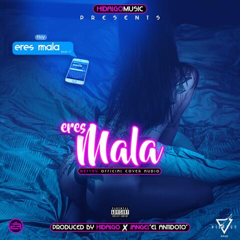 Eres Mala (feat. Kaeme)