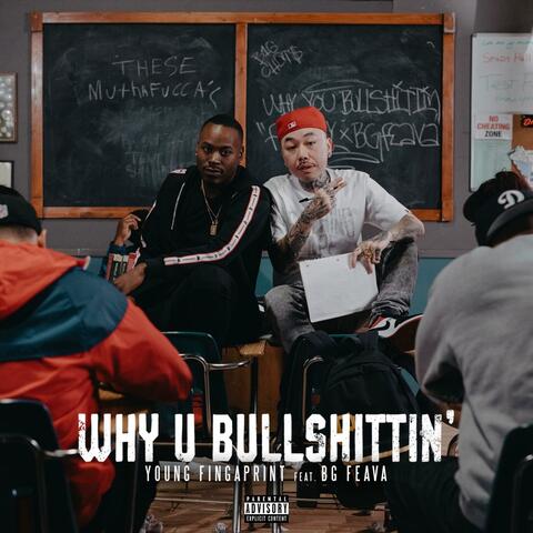 Why U Bullshittin'