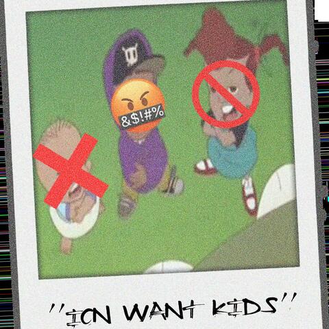 Ion Want Kids