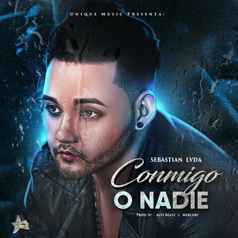 Conmigo O Nadie