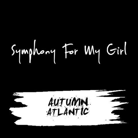 Symphony for My Girl