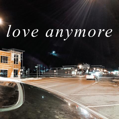 Love Anymore