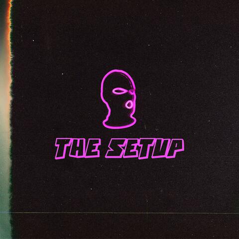 The Setup