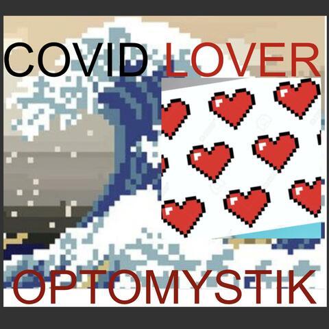 Covid Lover