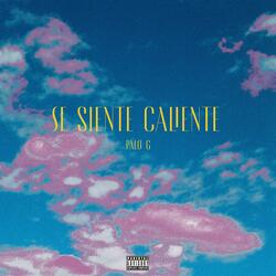Se Siente Caliente