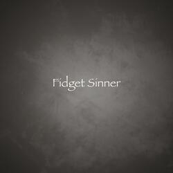 Fidget Sinner