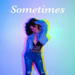 Sometimes