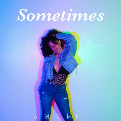 Sometimes