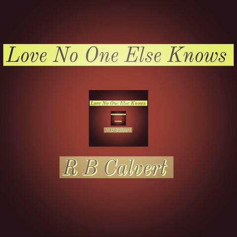Love No One Else Knows