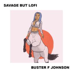 Savage but Its Lofi