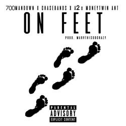 On Feet (feat. A2, MoneyTwin Ant & ChasNbandz)